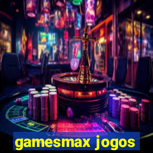 gamesmax jogos