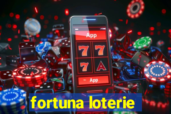 fortuna loterie