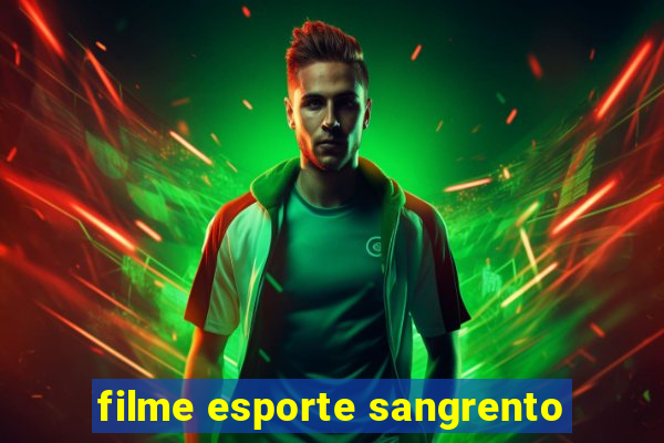 filme esporte sangrento