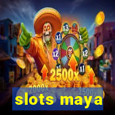 slots maya