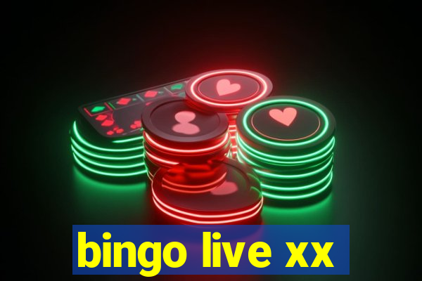 bingo live xx