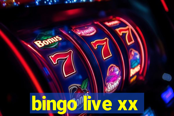 bingo live xx