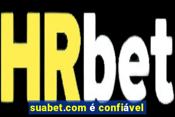 suabet.com é confiável