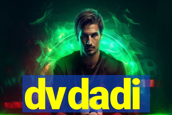 dvdadi