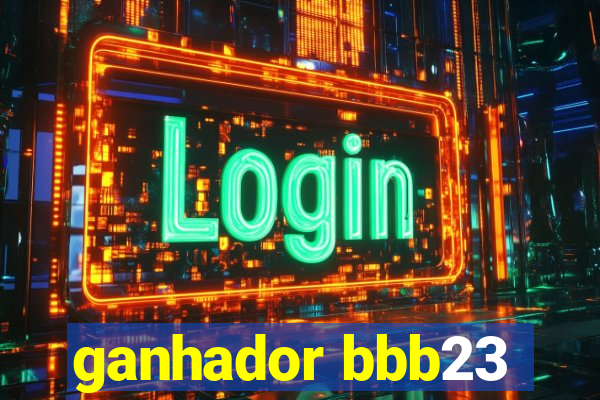 ganhador bbb23