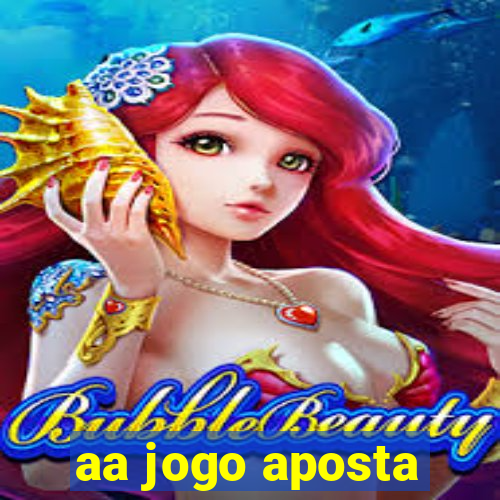 aa jogo aposta