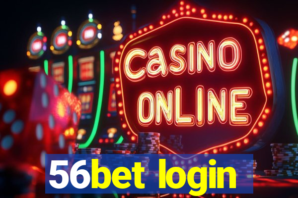 56bet login