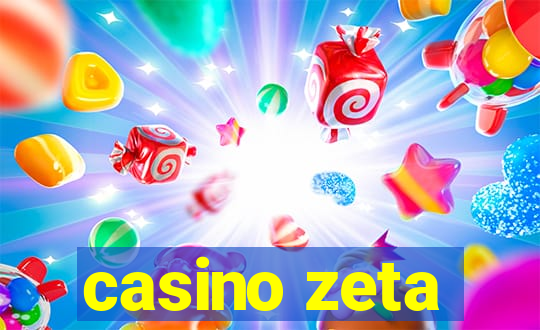 casino zeta