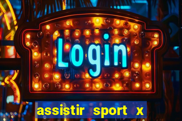 assistir sport x ponte preta