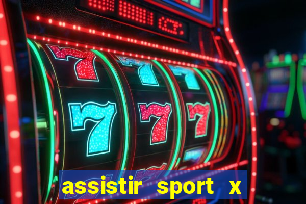 assistir sport x ponte preta