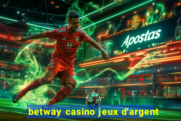 betway casino jeux d'argent