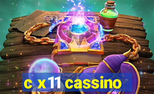 c x11 cassino