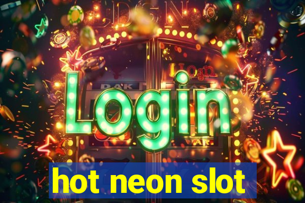 hot neon slot