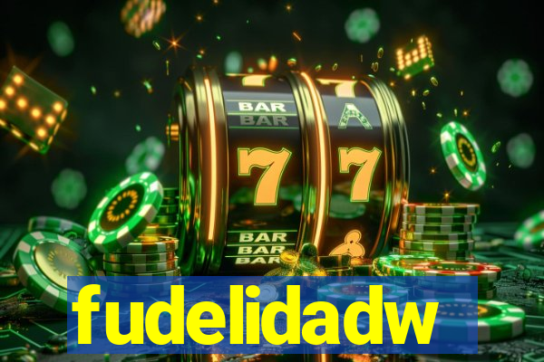 fudelidadw