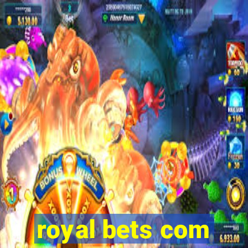 royal bets com