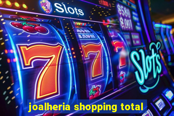 joalheria shopping total