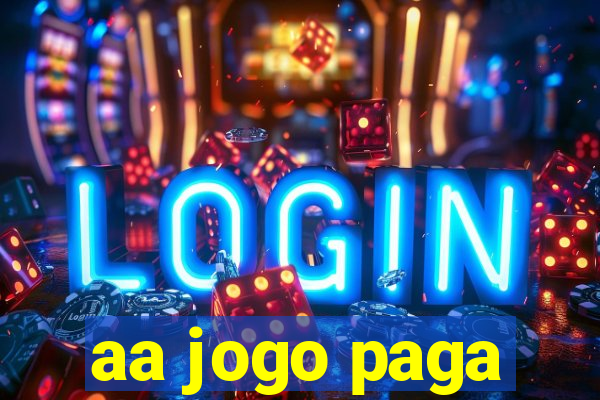 aa jogo paga