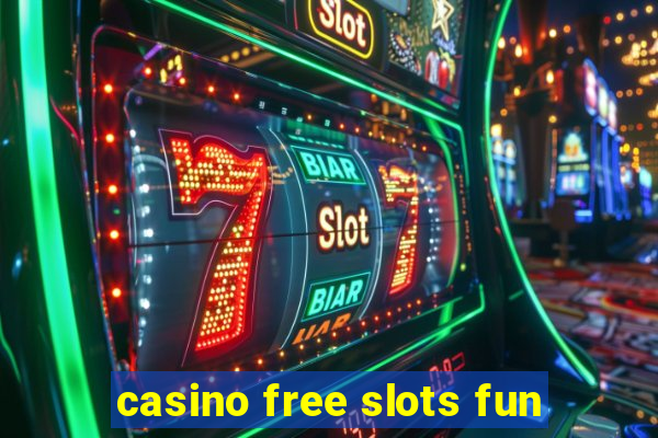 casino free slots fun