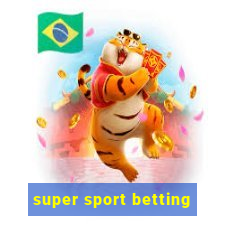 super sport betting