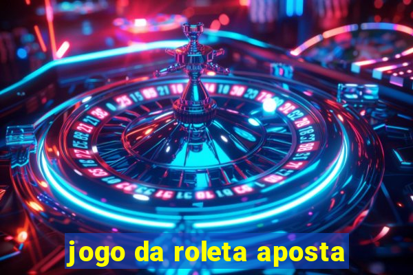 jogo da roleta aposta