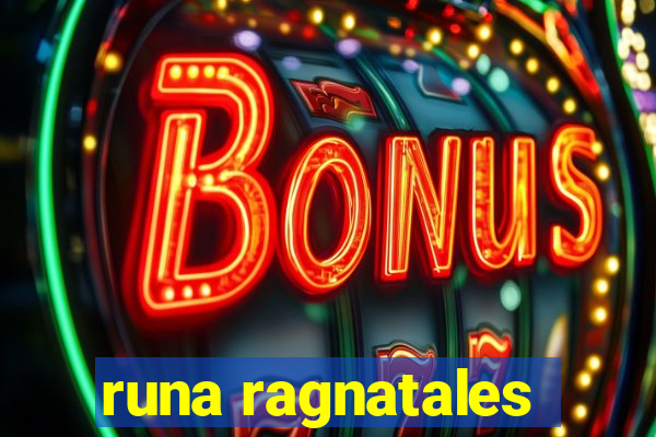 runa ragnatales