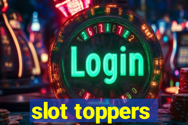 slot toppers