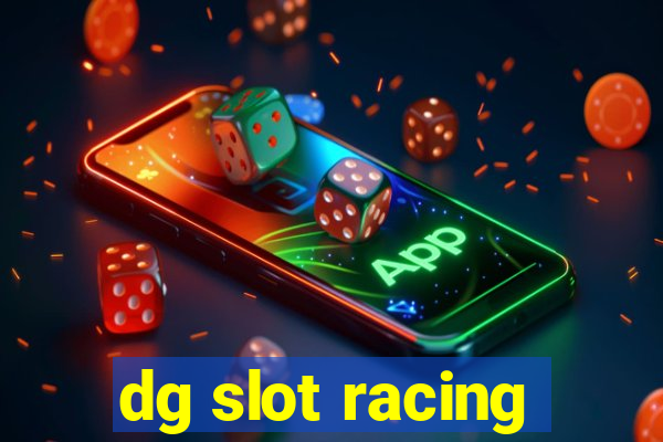 dg slot racing