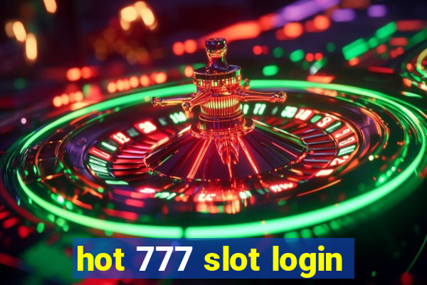 hot 777 slot login