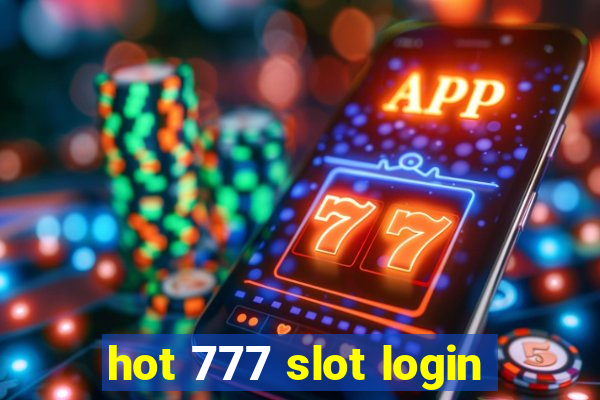 hot 777 slot login