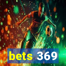 bets 369