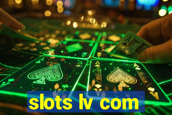 slots lv com