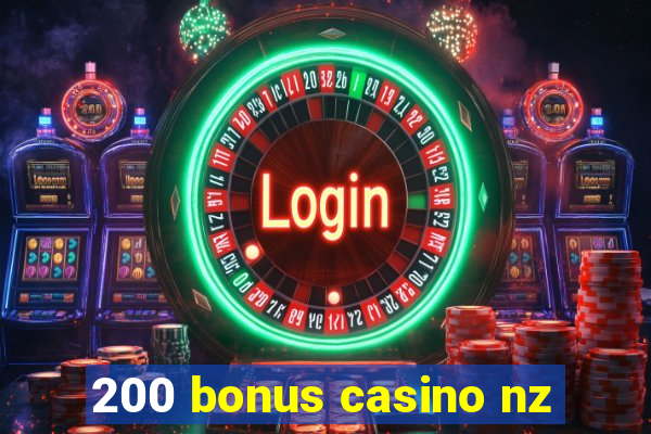 200 bonus casino nz