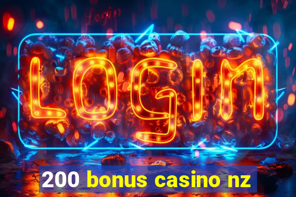 200 bonus casino nz