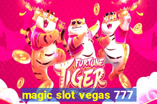 magic slot vegas 777