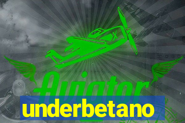 underbetano