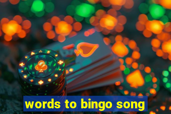 words to bingo song