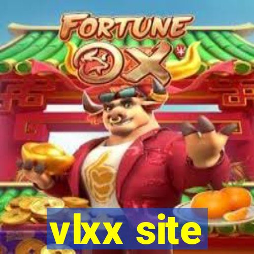 vlxx site