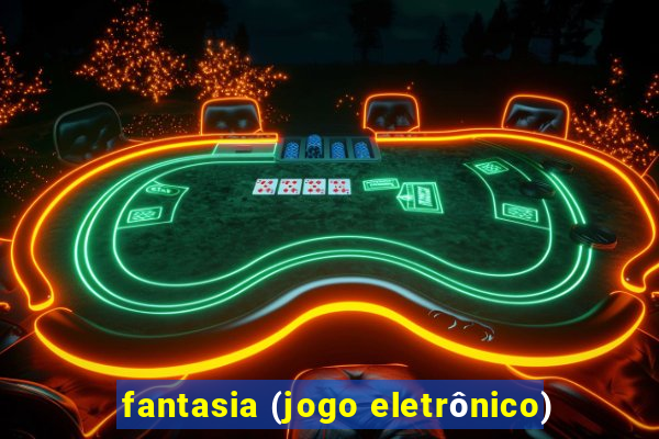 fantasia (jogo eletrônico)