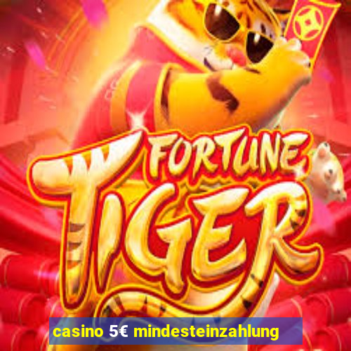 casino 5€ mindesteinzahlung