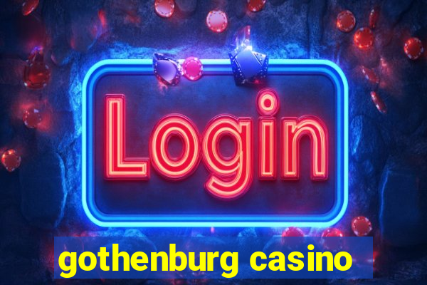 gothenburg casino