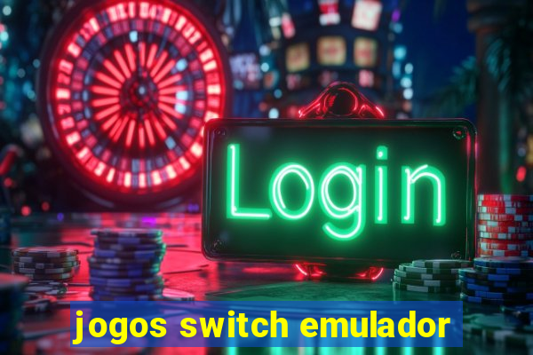 jogos switch emulador