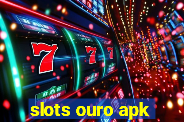 slots ouro apk