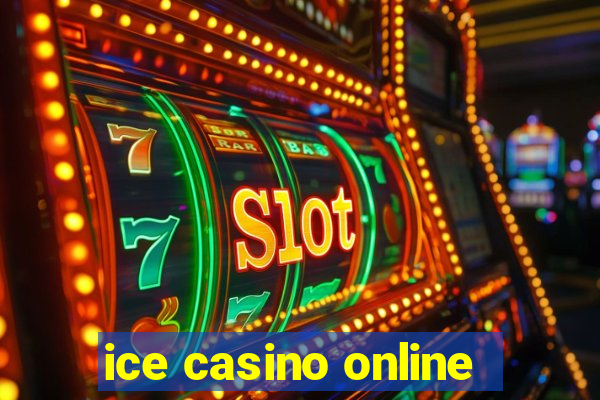 ice casino online