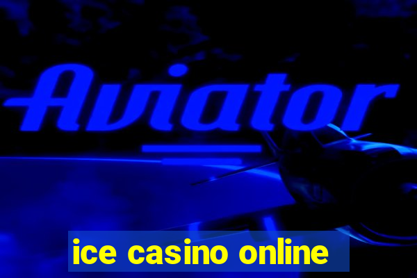 ice casino online