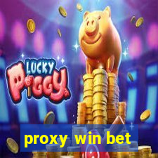 proxy win bet