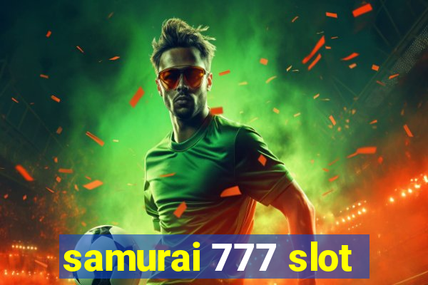 samurai 777 slot