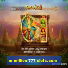 m.million 777 slots.com