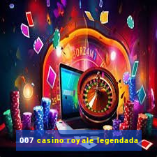 007 casino royale legendada