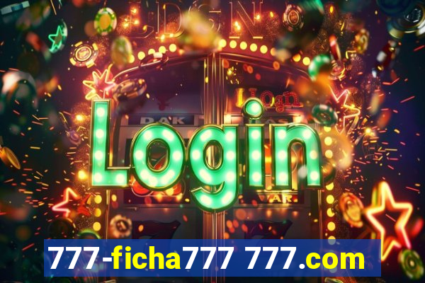 777-ficha777 777.com