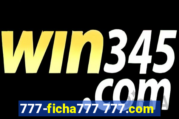 777-ficha777 777.com